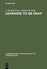 Learning to be Deaf - A. Donald Evans, William W. Falk