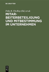 Mitarbeiterbeteiligung und Mitbestimmung im Unternehmen - 