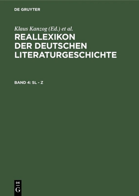 Reallexikon der deutschen Literaturgeschichte / Sl - Z - 