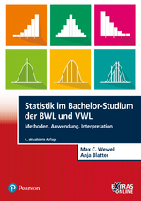 Statistik im Bachelor-Studium der BWL und VWL - Max C. Wewel, Anja Blatter