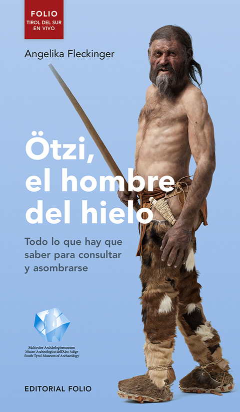 &Ouml;tzi, el hombre del hielo - Angelika Fleckinger