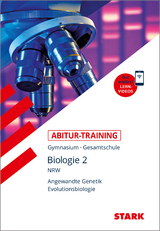 STARK Biologie 2 - Abitur-Training NRW - Angewandte Genetik und Evolutionsbiologie - Rolf Brixius, Dr. Werner Bils