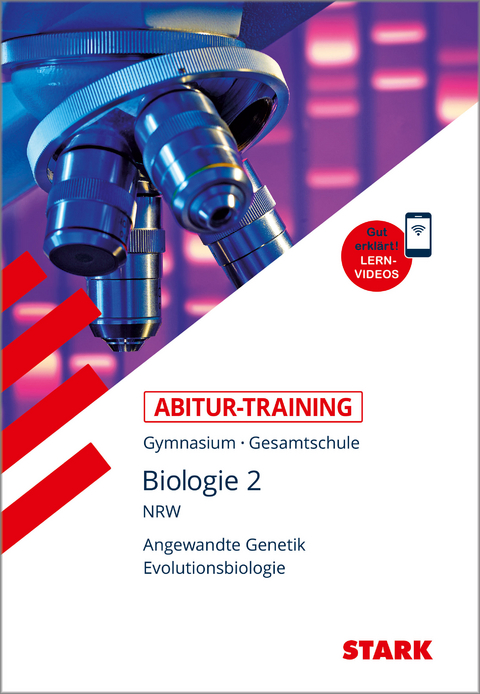 STARK Biologie 2 - Abitur-Training NRW - Angewandte Genetik und Evolutionsbiologie - Rolf Brixius, Dr. Werner Bils