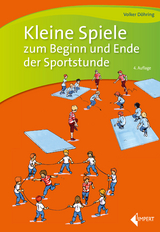 Kleine Spiele zum Beginn und Ende der Sportstunde - Volker D&ouml;hring