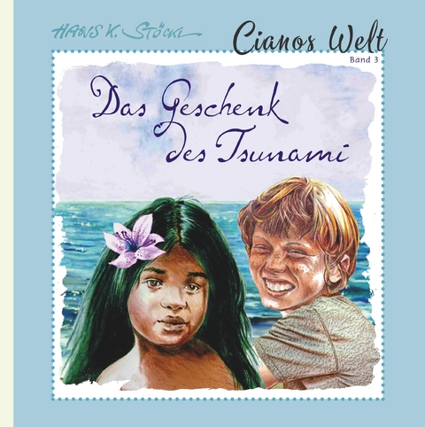 Das Geschenk des Tsunami - Hans K. St&ouml;ckl