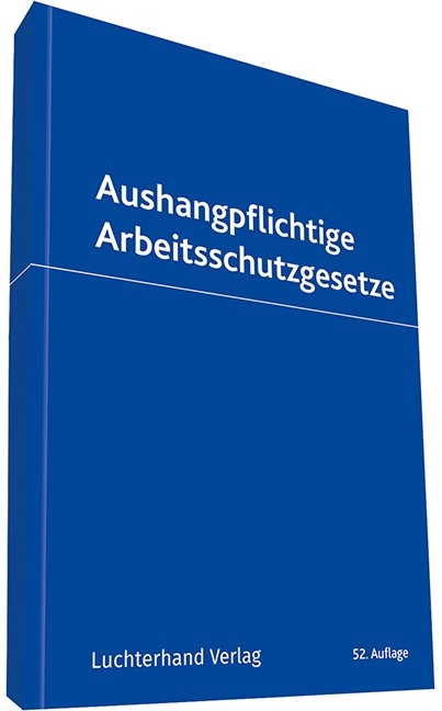 Aushangpflichtige Arbeitsschutzgesetze - Peter Pulte