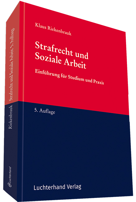 Strafrecht und Soziale Arbeit - Klaus Riekenbrauk