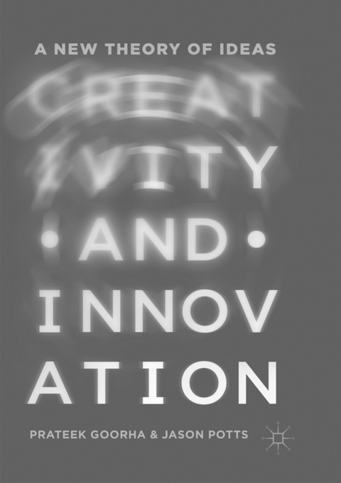 Creativity and Innovation - Prateek Goorha, Jason Potts