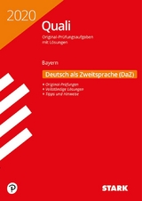 STARK Original-Pr&uuml;fungen Quali Mittelschule 2020 - Deutsch als Zweitsprache (DaZ)- Bayern