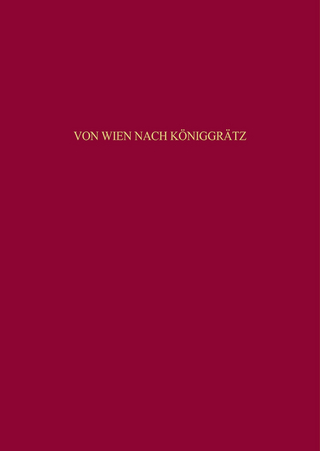 Von Wien nach Königgrätz