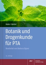 Botanik und Drogenkunde für PTA - 