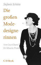 Die großen Modedesignerinnen - Schütte, Stefanie
