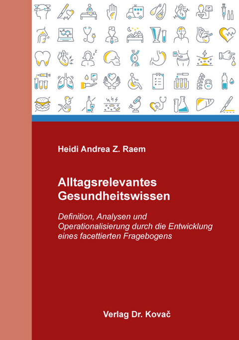 Alltagsrelevantes Gesundheitswissen - Heidi Andrea Z. Raem