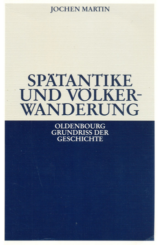 Spätantike und Völkerwanderung