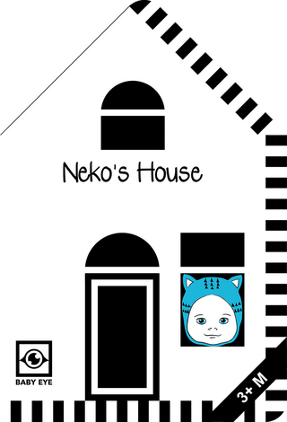 Neko’s House: Kontrastreiches Faltbuch für Babys · Kontrastbuch angepasst an Babyaugen · Schwarz Weiß Buch für Neugeborene · Mein erstes Bilderbuch · Montessori Buch