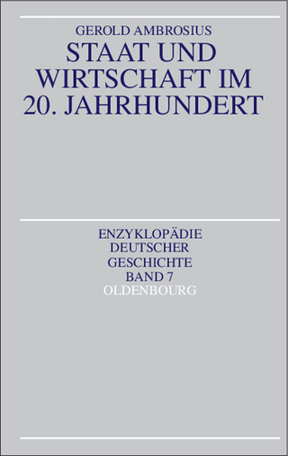Staat und Wirtschaft im 20. Jahrhundert