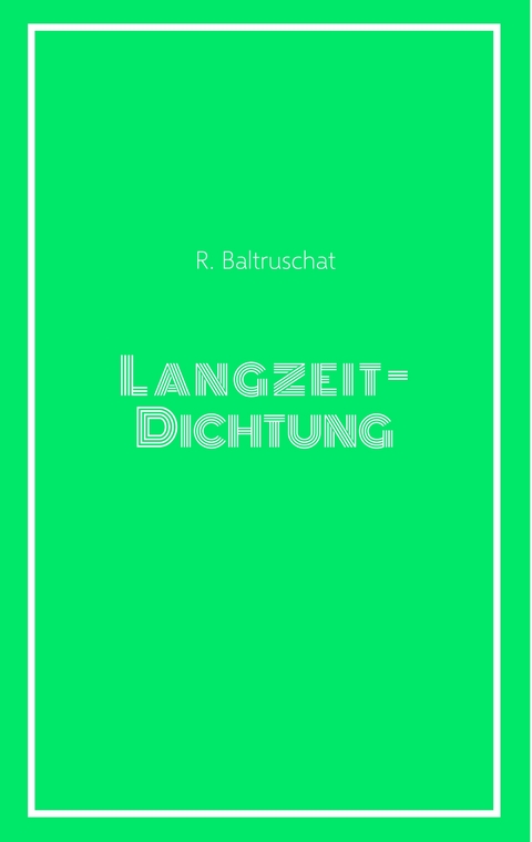 Langzeitdichtung - Rebekka Baltruschat