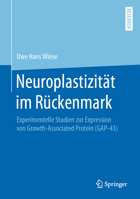 Neuroplastizit&auml;t im R&uuml;ckenmark - Uwe Hans Wiese