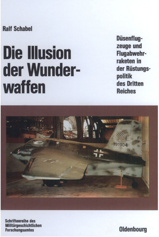Die Illusion der Wunderwaffen