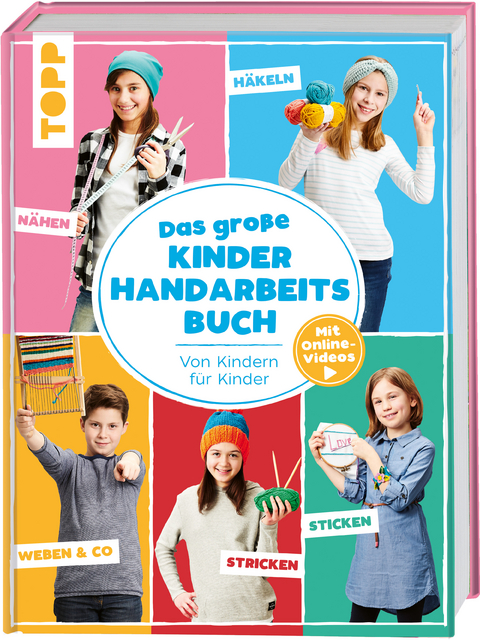 Das gro&szlig;e Kinderhandarbeitsbuch - Ina Andresen, Ines Kollwitz, Fanny Mitula