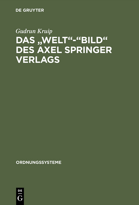 Das "Welt"-"Bild" des Axel Springer Verlags - Gudrun Kruip