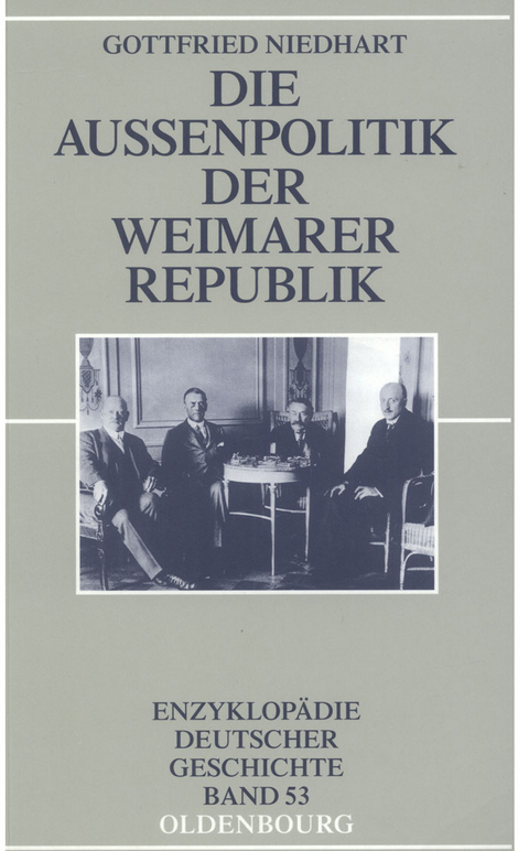 Die Au&szlig;enpolitik der Weimarer Republik - Gottfried Niedhart