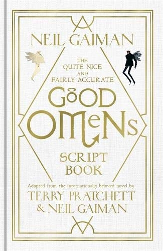 The Quite Nice and Fairly Accurate Good Omens Script Book - Neil Gaiman