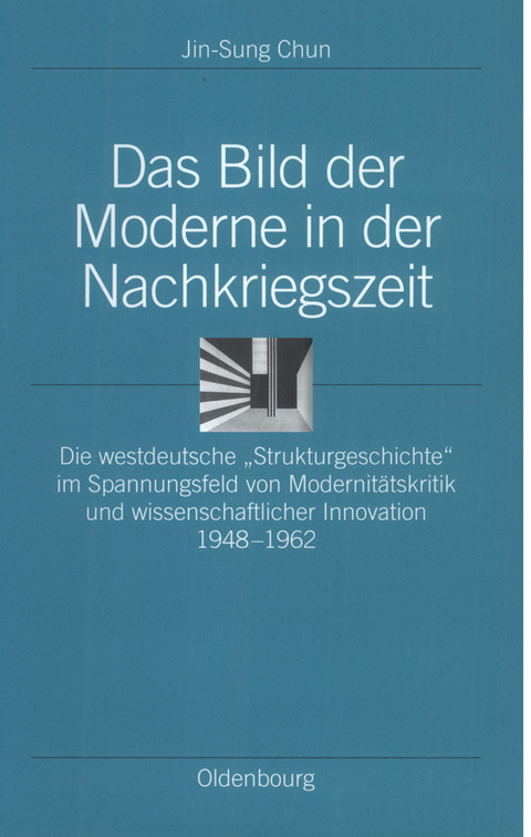 Das Bild der Moderne in der Nachkriegszeit - Jin-Sung Chun