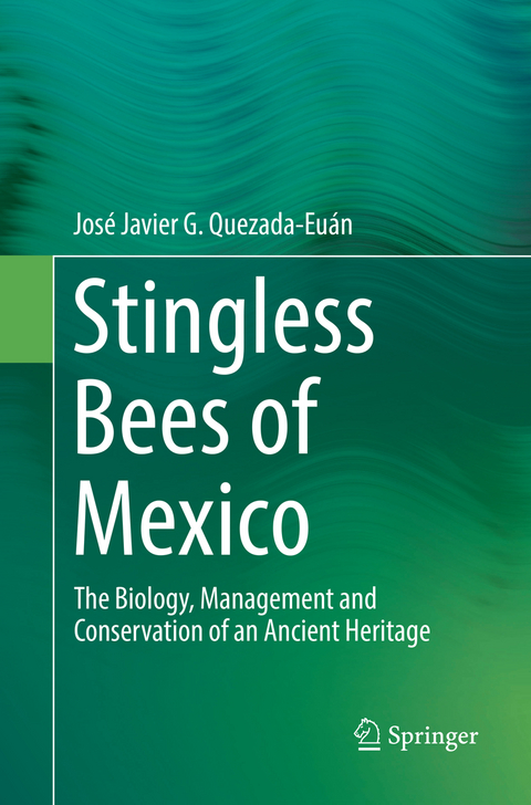Stingless Bees of Mexico - Jos&eacute; Javier G. Quezada-Eu&aacute;n