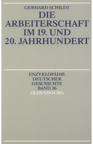 Die Arbeiterschaft im 19. und 20. Jahrhundert