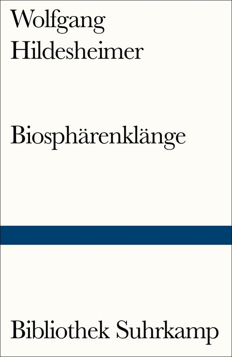 Biosph&auml;renkl&auml;nge - Wolfgang Hildesheimer
