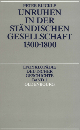 Unruhen in der ständischen Gesellschaft 1300-1800