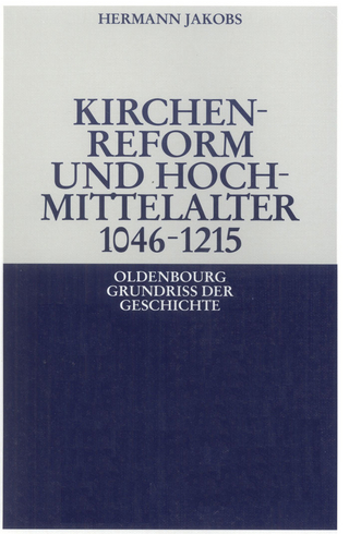 Kirchenreform und Hochmittelalter 1046–1215
