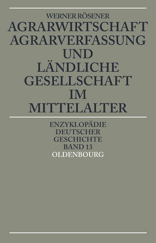 Agrarwirtschaft, Agrarverfassung und ländliche Gesellschaft im Mittelalter