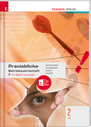 Praxisblicke - Betriebswirtschaft 2 FW inkl. digitalem Zusatzpaket