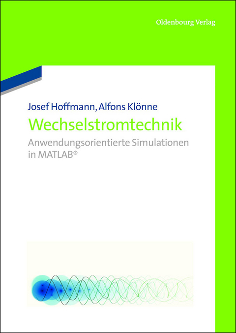 Wechselstromtechnik - Josef Hoffmann, Alfons Kl&ouml;nne