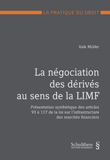 La n&eacute;gociation des d&eacute;riv&eacute;s au sens de la LIMF (PrintPlu&sect;) - Va&iuml;k M&uuml;ller