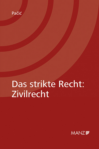 Das strikte Recht: Zivilrecht