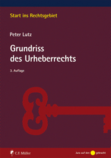 Grundriss des Urheberrechts - Peter Lutz