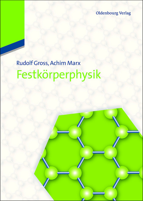 Festk&ouml;rperphysik - Rudolf Gross, Achim Marx