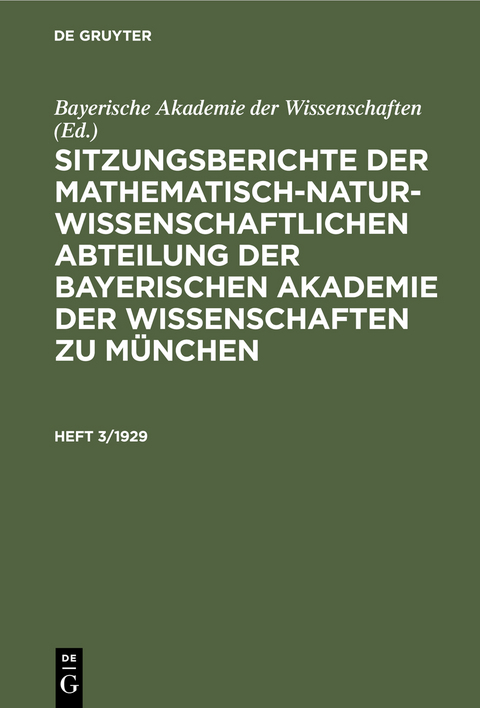 Sitzungsberichte der Mathematisch-Naturwissenschaftlichen Abteilung... / Sitzungsberichte der Mathematisch-Naturwissenschaftlichen Abteilung.... Heft 3/1929 - 