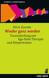 Wieder ganz werden - Zanotta, Silvia
