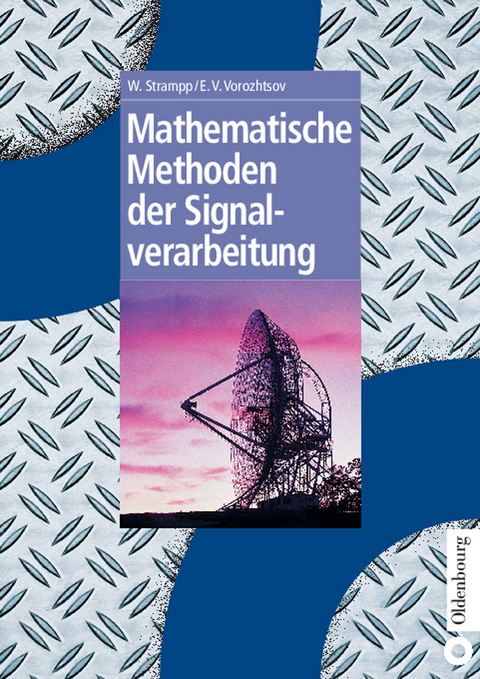 Mathematische Methoden der Signalverarbeitung - Walter Strampp, Evgenij V. Vorozhtsov
