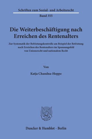 Die Weiterbeschäftigung nach Erreichen des Rentenalters.