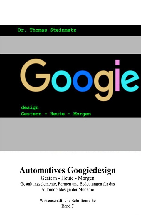Design / Automobil / Googiedesign / Automotives der 50er Jahre: Gestern &ndash; Heute &ndash; Morgen - Dr. Thomas Steinmetz