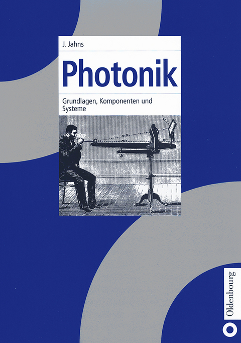 Photonik - J&uuml;rgen Jahns