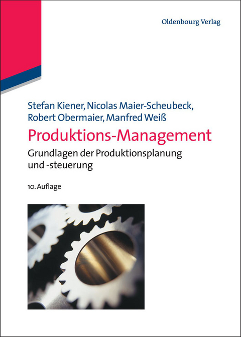 Produktions-Management - Stefan Kiener, Nicolas Maier-Scheubeck, Robert Obermaier, Manfred Wei&szlig;