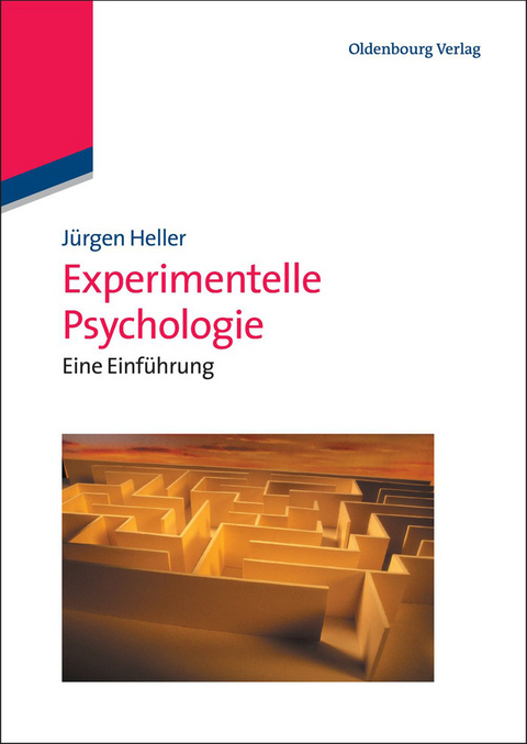 Experimentelle Psychologie - J&uuml;rgen Heller
