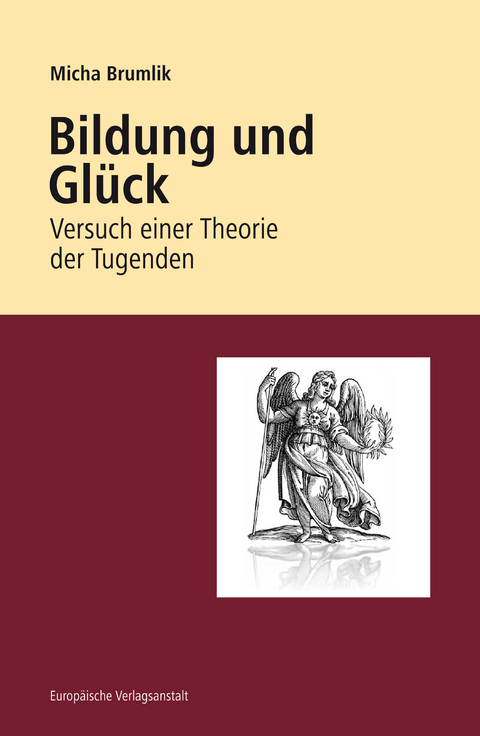 Bildung und Gl&uuml;ck - Micha Brumlik