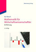 Mathematik f&uuml;r Wirtschaftswissenschaftler - Karl Bosch
